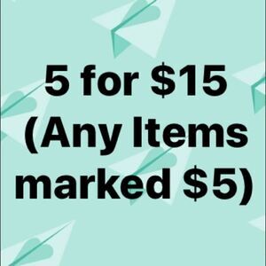 5/$15 SALE or 5/$25 SALE